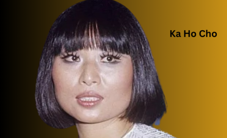  Ka Ho Cho: Early Life, Husband, Net Worth, Career & Many More